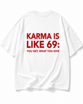 KARMA IS A BITCH